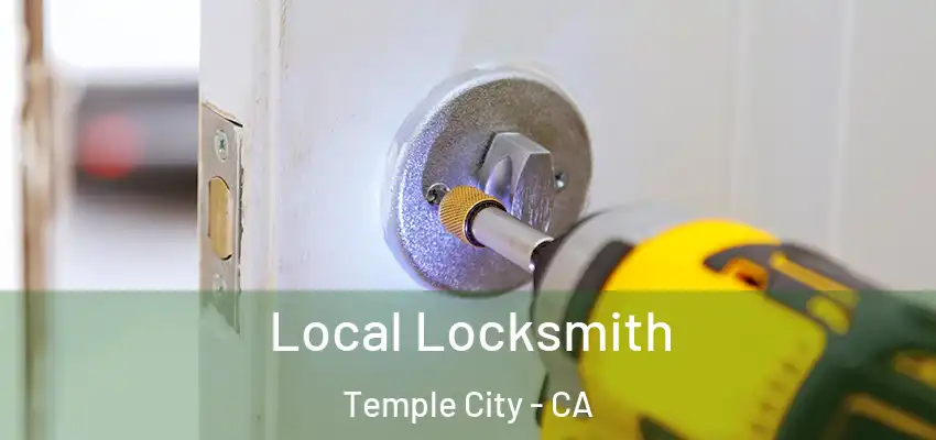 Local Locksmith Temple City - CA