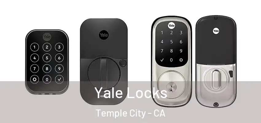 Yale Locks Temple City - CA